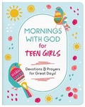 Cover: Mornings with God for Teen Girls - Barbour Publishing Inc, U.S.
