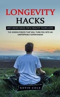Cover: Longevity Hacks - Jason Thawne