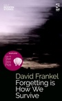 Cover: Forgetting is How We Survive - Salt Publishing