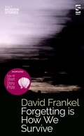 Cover: Forgetting is How We Survive - Salt Publishing