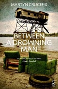 Cover: Between a Drowning Man - Salt Publishing