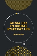 Cover: Media Use in Digital Everyday Life - Emerald Publishing Limited