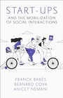 Cover: Start-Ups and the Mobilization of Social Interactions - Emerald Publishing Limited