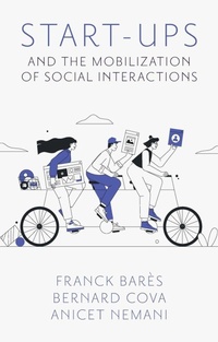 Enlarge image Cover: Start-Ups and the Mobilization of Social Interactions - Emerald Publishing Limited