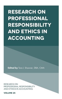 Enlarge image Cover: Research on Professional Responsibility and Ethics in Accounting - Emerald Publishing Limited