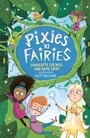 Cover: Pixies vs Fairies - Welbeck Children's Books