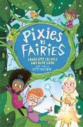 Cover: Pixies vs Fairies - Welbeck Children's Books