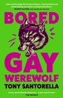 Bild: Bored Gay Werewolf - Atlantic Books
