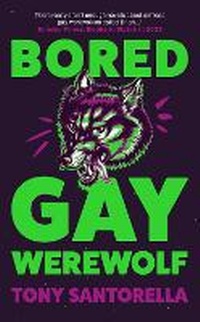 Bild vergrößern Bild: Bored Gay Werewolf - Atlantic Books
