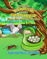 Abbildung von: How The Tiniest Can Be Stronger Than The Most Ferocious - Proisle Publishing Services