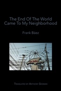 Cover: The End of the World Came to My Neighborhood - Spuyten Duyvil