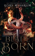 Cover: Blade Born - Kory M. Shrum