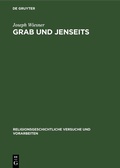 Cover: Grab und Jenseits - De Gruyter