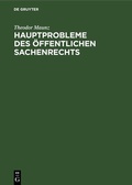 Cover: Hauptprobleme des &ouml;ffentlichen Sachenrechts - De Gruyter