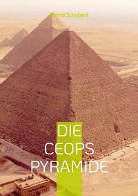 Abbildung von: Die Ceops Pyramide - Books on Demand