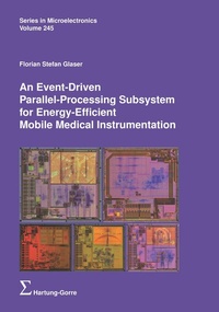 Enlarge image Cover: An Event-Driven Parallel-Processing Subsystem for Energy-Efficient Mobile Medical Instrumentation - Hartung-Gorre