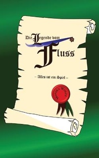 Enlarge image Cover: Die Legende vom Fluss - Monika Wolff Autorin