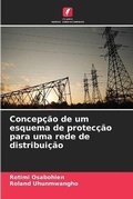 Cover: Concepcao de um esquema de proteccao para uma rede de distribuicao - Edicoes Nosso Conhecimento
