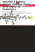 Cover: Infection a Babesia gibsoni chez des chiens de la region de Puducherry - Editions Notre Savoir