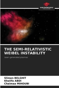 Abbildung von: The Semi-Relativistic Weibel Instability - Our Knowledge Publishing