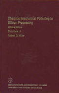 Cover: Chemical Mechanical Polishing in Silicon Processing: Volume 63 - Academic Press