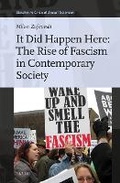Cover: It Did Happen Here: The Rise of Fascism in Contemporary Society - Brill