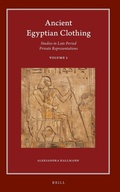 Cover: Ancient Egyptian Clothing: Studies in Late Period Private Representations - Brill
