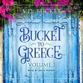 Cover: Bucket to Greece - Tantor Audio