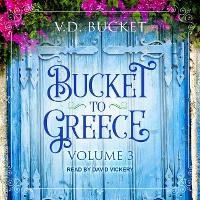 Abbildung von: Bucket to Greece - Tantor Audio