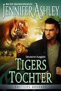 Cover: Tigers Tochter (Shifters Unbound: Deutsche Ausgabe, #14) - Shifters Unbound: Deutsche Ausgabe