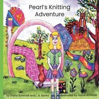 Enlarge image Cover: Pearl's Knitting Adventure - L. A. Banks and Diana Schmidt