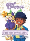 Cover: Tina the First Tooth Fairy - Bruce F. Scharschmidt