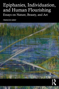 Abbildung von: Epiphanies, Individuation, and Human Flourishing - Routledge