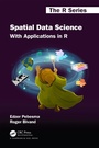 Cover: Spatial Data Science - Chapman & Hall/CRC