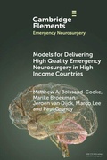 Cover: Models for Delivering High Quality Emergency Neurosurgery in High Income Countries - Cambridge University Press