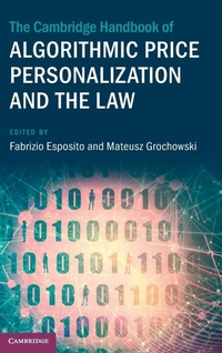 Abbildung von: The Cambridge Handbook of Algorithmic Price Personalization and the Law - Cambridge University Press
