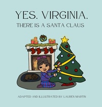 Enlarge image Cover: Yes, Virginia, There is a Santa Claus - IngramSpark