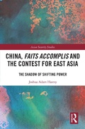 Bild: China, Faits Accomplis and the Contest for East Asia - Routledge