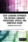 Cover: Deep Learning Approach for Natural Language Processing, Speech, and Computer Vision - CRC Press