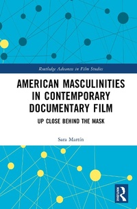 Abbildung von: American Masculinities in Contemporary Documentary Film - Routledge
