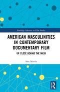 Cover: American Masculinities in Contemporary Documentary Film - Routledge