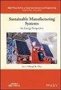 Cover: Sustainable Manufacturing Systems - An Energy Perspective - Wiley