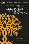 Cover: Imagining the Celtic Past in Modern Fantasy - Bloomsbury Academic