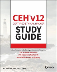 Abbildung von: CEH v12 Certified Ethical Hacker Study Guide with 750 Practice Test Questions - Wiley