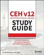 Cover: CEH v12 Certified Ethical Hacker Study Guide with 750 Practice Test Questions - Wiley-Scrivener