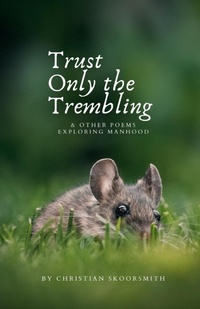 Enlarge image Cover: Trust Only the Trembling - Lulu.com