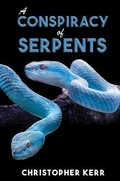 Cover: A Conspiracy of Serpents - Austin Macauley Publishers