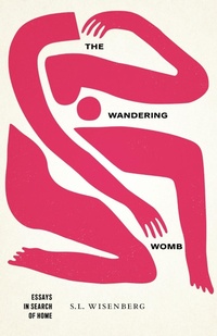 Enlarge image Cover: The Wandering Womb - University of Massachusetts Press