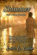 Cover: Shimmer and Other Stories - Launch Point Press