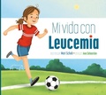 Cover: Mi Vida Con Leucemia - Amicus Learning